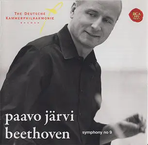  Ludwig van Beethoven - Deutsche Kammerphilharmonie / Paavo Järvi - Symphony No. 9 (2009) [Repost]