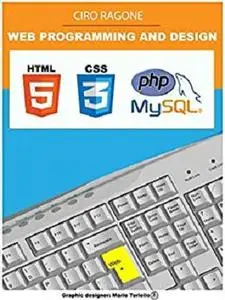 Web Programming and Design: HTML5, PHP + MySQL, CSS3