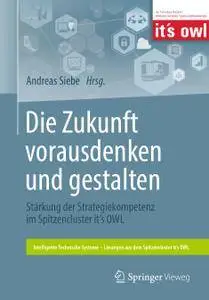 Die Zukunft vorausdenken und gestalten: Stärkung der Strategiekompetenz im Spitzencluster it’s OWL