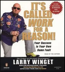 It's Called Work For a Reason!: Your Success Is Your Own Damn Fault (Audiobook) (repost)