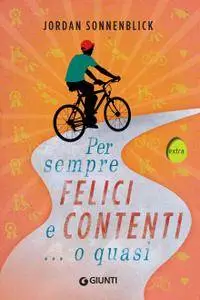 Jordan Sonnenblick - Per sempre felici, contenti... o quasi