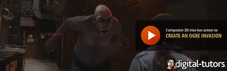 Digital-Tutors - Compositing a 3D Ogre into a Live Action Scene in NUKE and Houdini