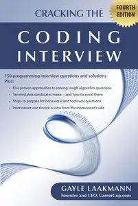 Cracking the Coding Interview: 150 Programming Interview Questions and Solutions, Fourth Edition (repost)