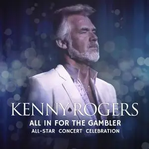 VA - Kenny Rogers: All In For The Gambler – All-Star Concert Celebration (Live) (2022)