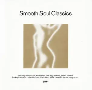 V.A. - Smooth Soul Classics [Recorded 1973-1995] (2001)