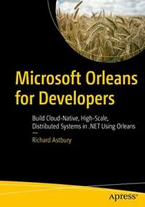 Microsoft Orleans for Developers