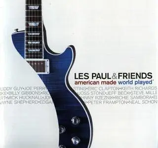 Les Paul & Friends - American Made World Played (2005)