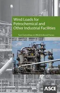 Wind Loads for Petrochemical and Other Industrial Facilities [Repost]