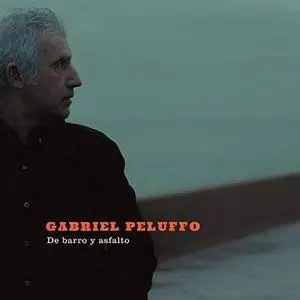 Gabriel Peluffo - De Barro y Asfalto (2017) [Official Digital Download]