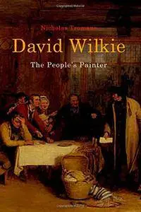 David Wilkie: The People's Painter(Repost)