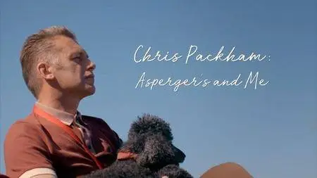 BBC - Chris Packham: Asperger's and Me (2017)