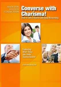 Converse with Charisma! How to Talk to Anyone and Enjoy Networking  (Audiobook)