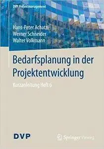 Bedarfsplanung in der Projektentwicklung: Kurzanleitung Heft 6