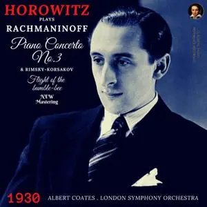 Vladimir Horowitz - Rachmaninoff - Piano Concerto No. 3 in D minor, Op. 30 (2022) [Official Digital Download 24/96]