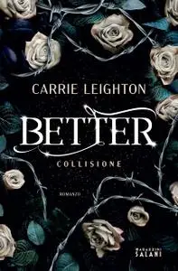 Carrie Leighton - Better. Collisione