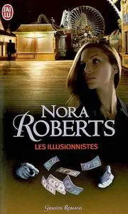 Nora Roberts, "Les illusionnistes"
