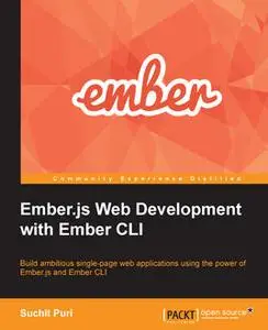 «Ember.js Web Development with Ember CLI» by Suchit Puri