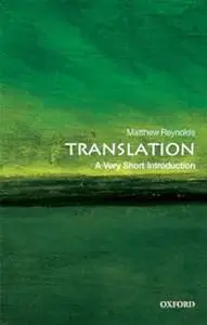 Translation: A Very Short Introduction (Very Short Introductions) (Repost)