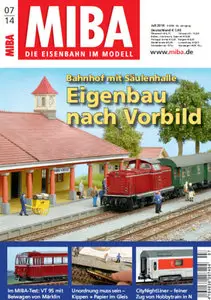 MIBA (Die Eisenbahn im Modell) Magazin Juli No 07 2014