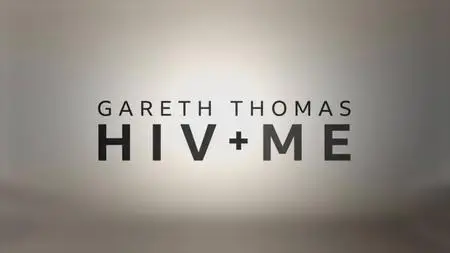 BBC - Gareth Thomas: HIV and Me (2019)