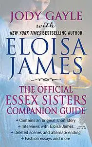 «Unti Essex Sisters Companion Guide» by Eloisa James, Jody Gayle