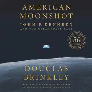 «American Moonshot» by Douglas Brinkley