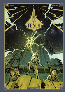 Les Trois Fantômes De Tesla - Tome 3 - Les Héritiers Du Rayon