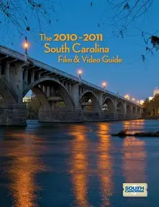 2010-2011 South Carolina Film and Video Guide