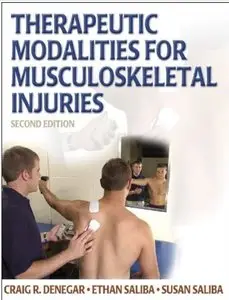 Therapeutic Modalities for Musculoskeletal Injuries (2nd edition)