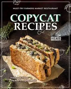 Must-Try Farmers Market Restaurant Copycat Recipes: Fresh and Flavor-Packed Everyday Meals