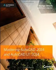 Mastering AutoCAD 2014 and AutoCAD LT 2014: Autodesk Official Press (Repost)