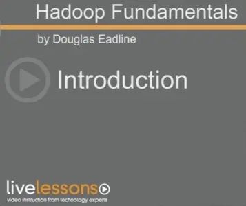 Live Lessons - Hadoop Fundamentals
