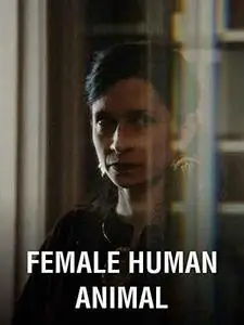 Female Human Animal (2018)