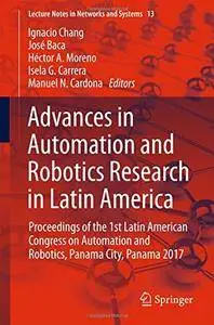 Advances in Automation and Robotics Research in Latin America
