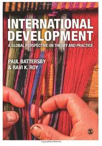 International Development: A Global Perspective on Theory and Practice