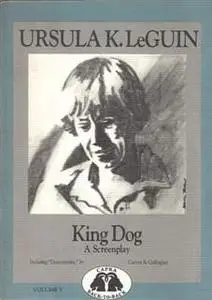 «King Dog» by Ursula Le Guin