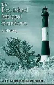 The Fire Island National Seashore: A History