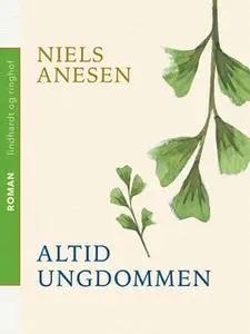 «Altid ungdommen» by Niels Anesen