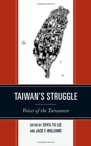 Taiwan's Struggle: Voices of the Taiwanese