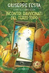 Giuseppe Festa - Incontri ravvicinati del terzo topo