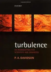 Turbulence: An Introduction for Scientists and Engineers