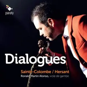 Ronald Martin Alonso - Dialogues: Sainte-Colombe, Hersant (2020)