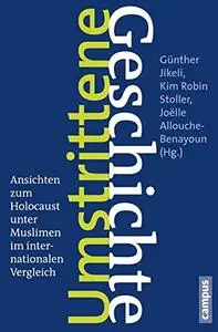 Umstrittene Geschichte: Ansichten zum Holocaust unter Muslimen im internationalen Vergleich