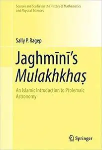 Jaghmīnī's Mulakhkhaṣ: An Islamic Introduction to Ptolemaic Astronomy (repost)