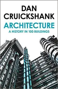 History Of Architecture In 100 Buildings
