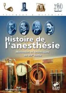 Histoire de l'anesthésie : Méthodes et techniques au XIXe siècle
