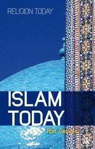 Islam Today: An Introduction (Religion Today)(Repost)