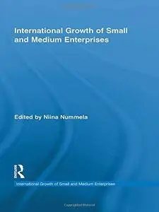 International Growth of Small and Medium Enterprises (Routledge Studies in International Business and the World Economy)