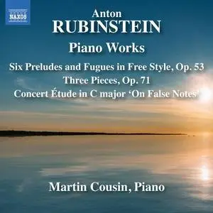 Martin Cousin - Rubinstein: Six Preludes & Fugues in Free Style & Three Pieces, Op.71 (2023)
