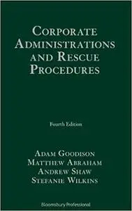 Corporate Administrations and Rescue Procedures Ed 4